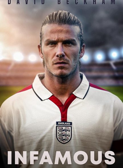 David Beckham: Infamous 2022