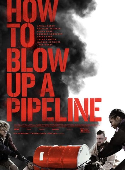 How to Blow Up a Pipeline 2022