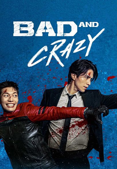 سریال Bad and Crazy
