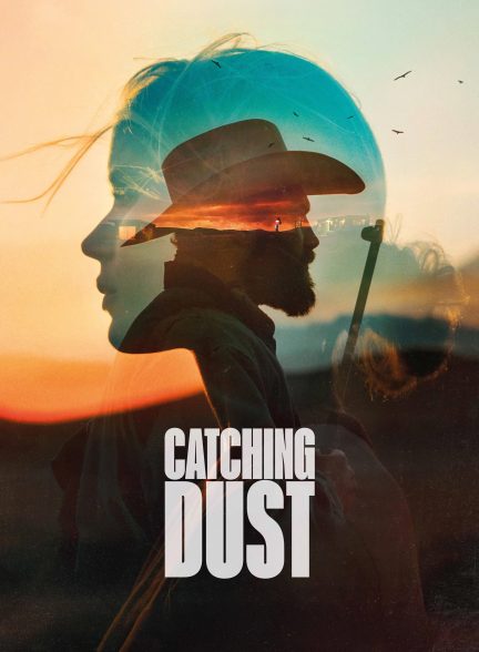 Catching Dust 2023