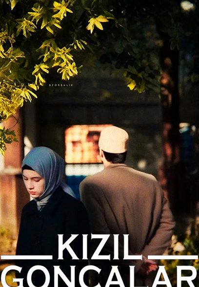سریال Kizil Goncalar