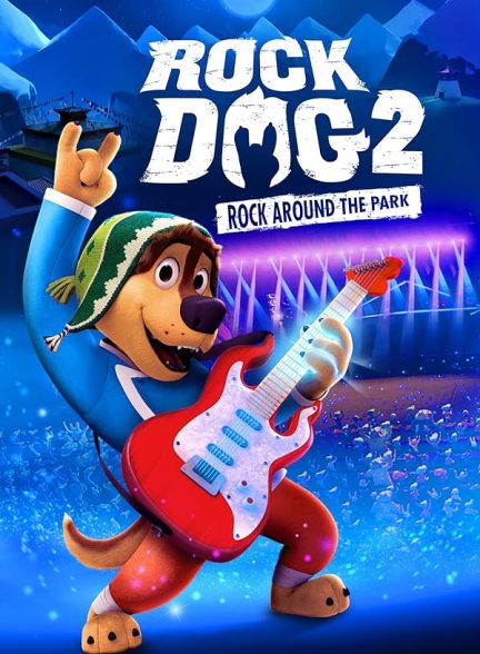 Rock Dog 2: Rock Around the Park 2021