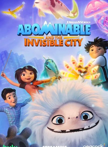 سریال Abominable and the Invisible City