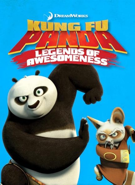 سریال Kung Fu Panda: Legends of Awesomeness