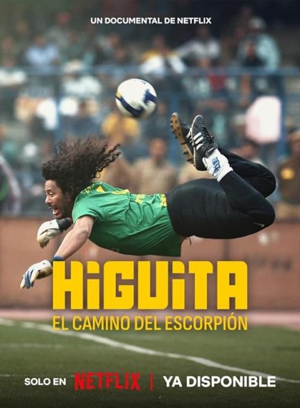 Higuita: El camino del Escorpión 2023