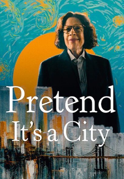 سریال Pretend It’s a City