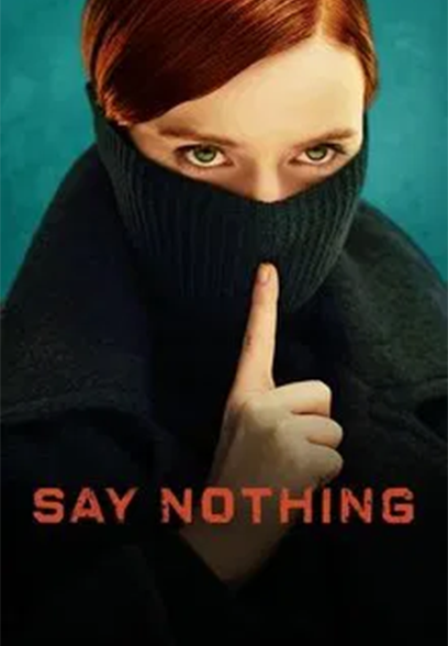 سریال Say Nothing