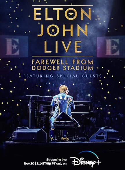 Elton John Live: Farewell from Dodger Stadium 2022