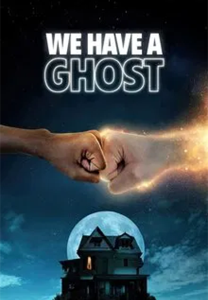 We Have a Ghost 2023
