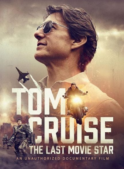 Tom Cruise: The Last Movie Star 2023