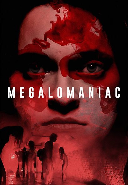 Megalomaniac 2022