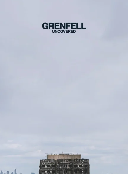 Grenfell: Uncovered 2025