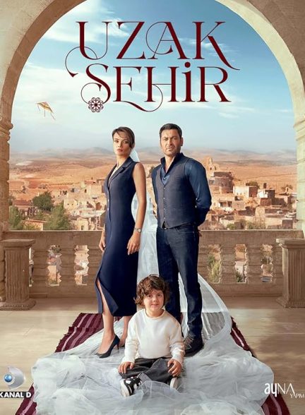 سریال Uzak Sehir