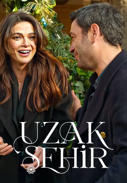 سریال Uzak Sehir