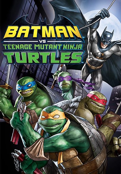 Batman vs Teenage Mutant Ninja Turtles 2019