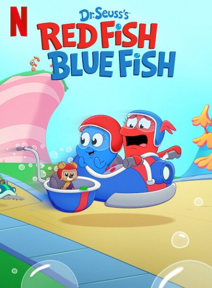سریال Dr. Seuss’s Red Fish, Blue Fish