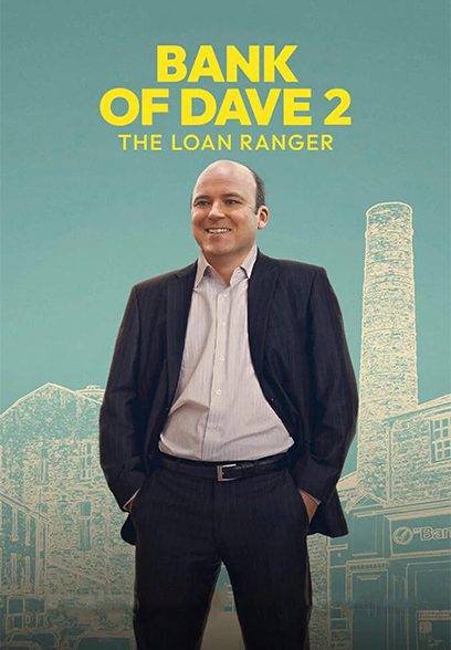 Bank of Dave 2: The Loan Ranger