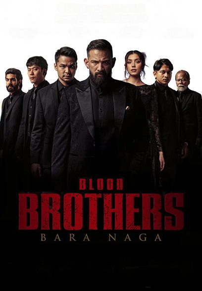 Blood Brothers: Bara Naga 2025