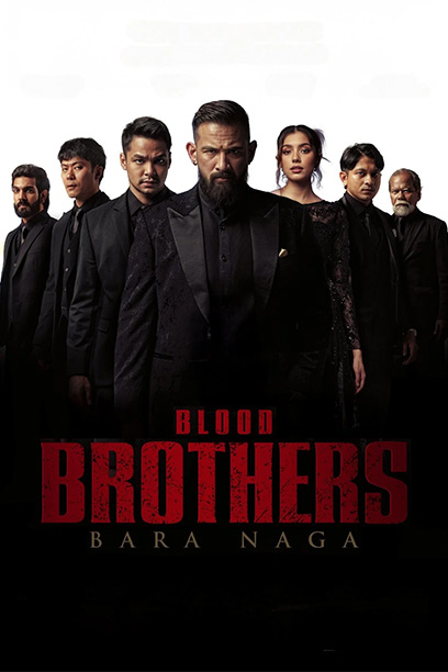 Blood Brothers: Bara Naga 2025