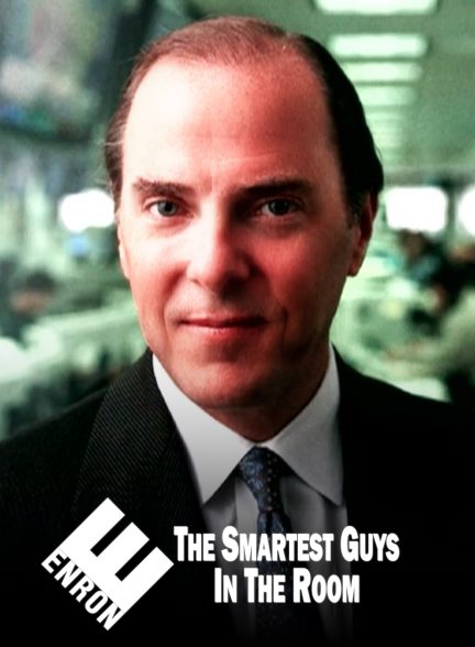 Enron The Smartest Guys in the Room 2005