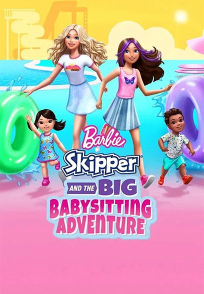 Barbie: Skipper and the Big Babysitting Adventure 2023