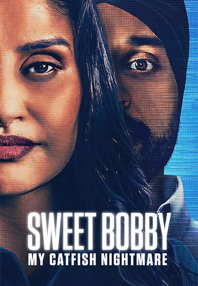 Sweet Bobby My Catfish Nightmare 2024